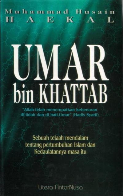 (Biografi & Sejarah) Umar Bin Khattab oleh Muhammad Husain Haekal