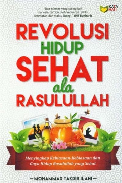 Revolusi Hidup Sehat Ala Rasulullah