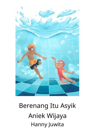 Berenang itu asyik