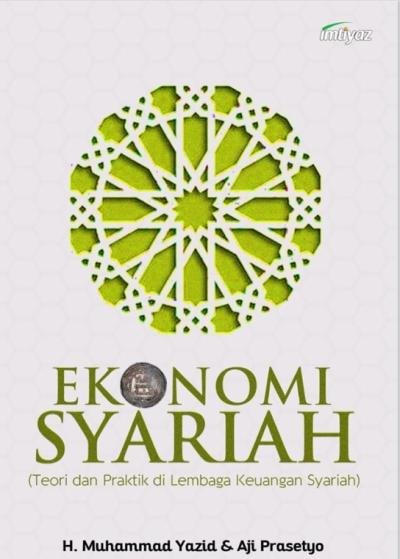 Ekonomi Syariah: Teori & Praktik di Lembaga Keuangan Syariah