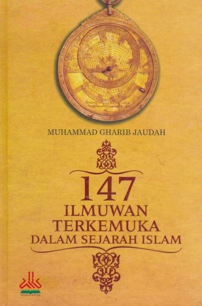 147 ILMUWAN TERKEMUKA DALAM SEJARAH ISLAM ( PD