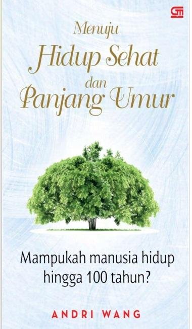 Menuju Hidup Sehat dan Panjang Umur
