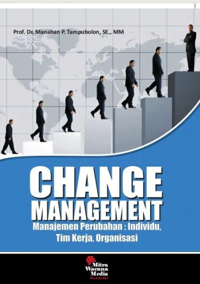 Change Management: Manajemen Perubahan