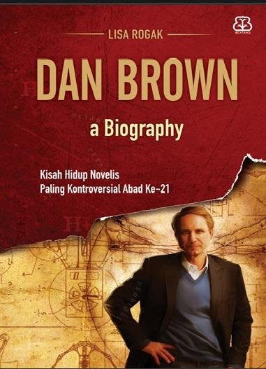 Dan Brown: A Biography