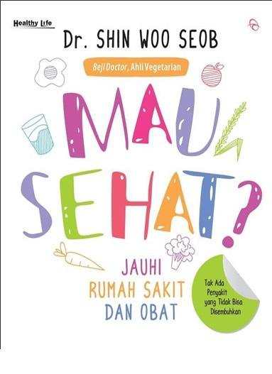 Mau Sehat? Jauhi Rumah Sakit dan Obat
