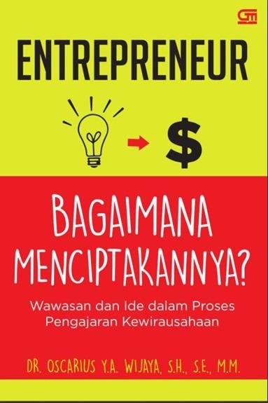Entrepeneur Bagaimana Menciptakannya: Wawasan dan Ide Dalam Proses Pengajaran Kewirausahaan