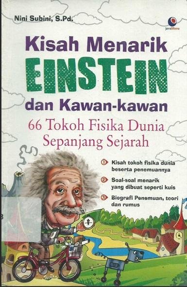 Kisah Menarik Einstein dan Kawan-Kawan: 66 Tokoh Fisika Dunia Sepanjang Sejarah