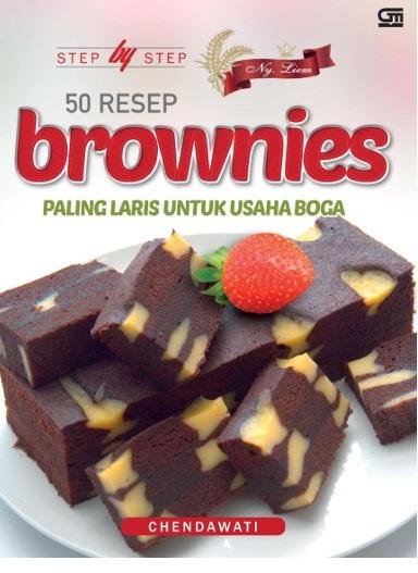 Usaha Boga Resep Ny. Liem: Variasi Brownies Gaya Baru