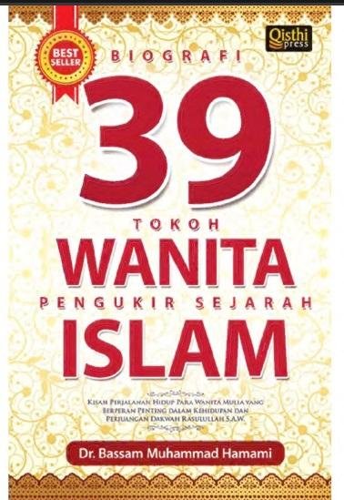 Biografi 39 Tokoh Wanita Pengukir Sejarah Islam