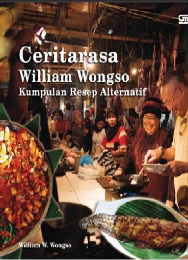 Cerita rasa Indonesia William Wongso