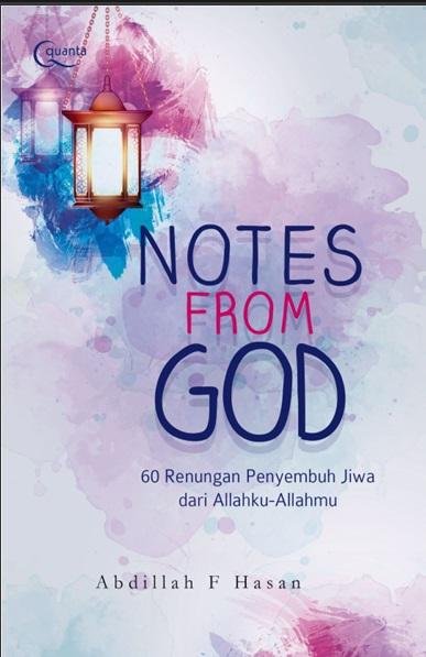 Notes From God: 60 Renungan Penyembuh Jiwa dari Allah
