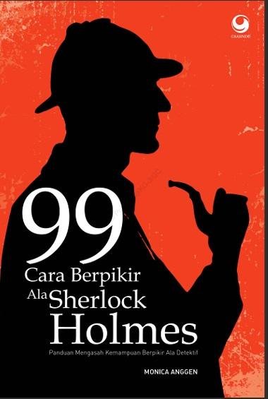 99 Cara Berpikir Ala Sherlock Holmes