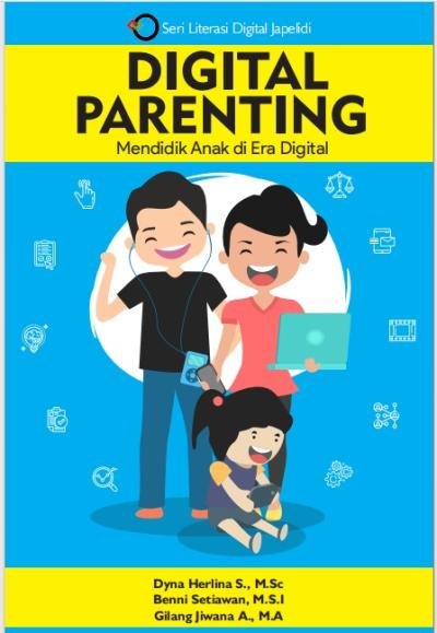 Digital Parenting Mendidik Anak di Era Digital